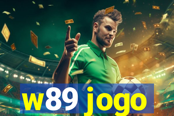 w89 jogo